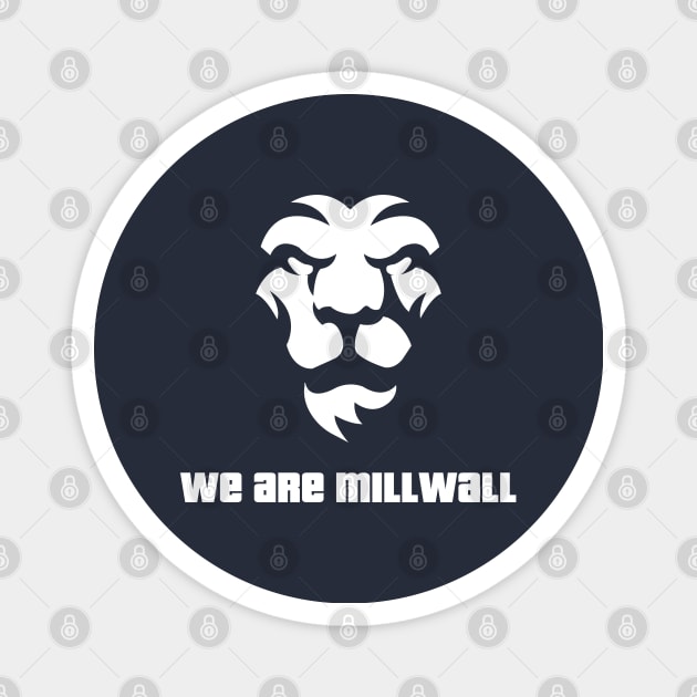 We Are Millwall Magnet by Providentfoot